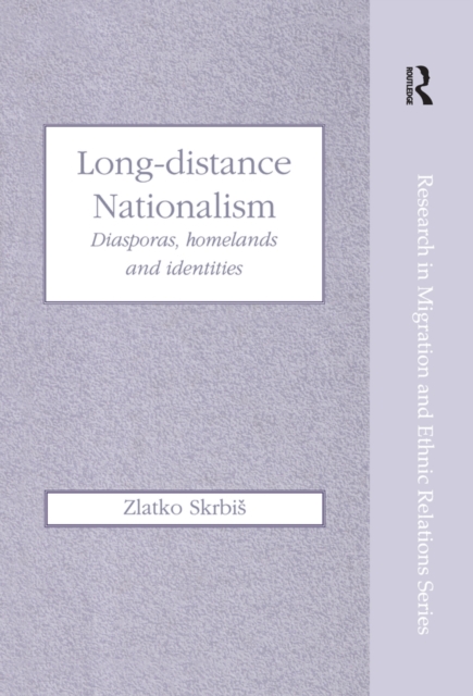 Long-Distance Nationalism : Diasporas, Homelands and Identities, EPUB eBook