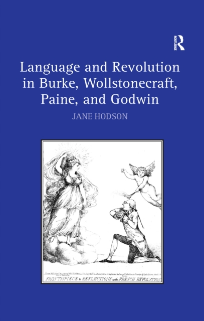 Language and Revolution in Burke, Wollstonecraft, Paine, and Godwin, EPUB eBook
