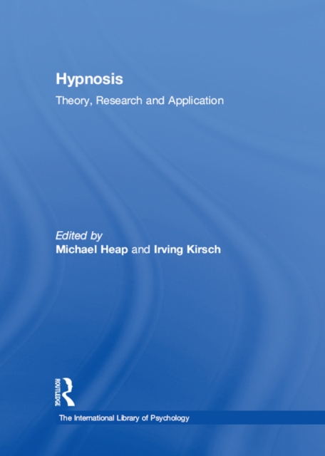 Hypnosis : Theory, Research and Application, PDF eBook