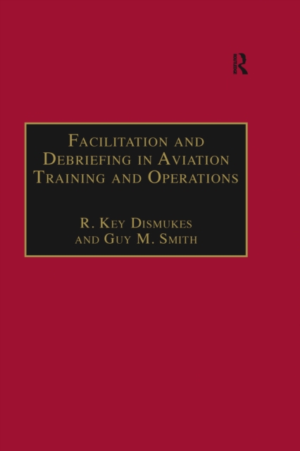 Facilitation and Debriefing in Aviation Training and Operations, PDF eBook