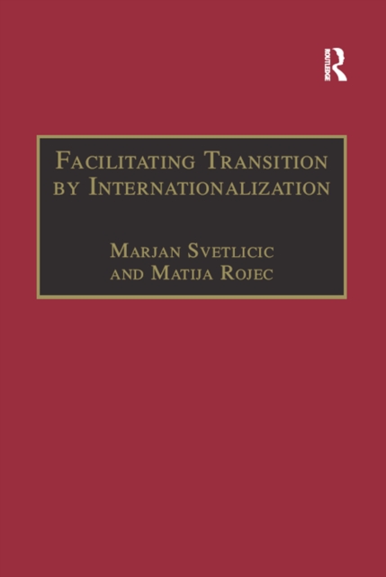 Facilitating Transition by Internationalization : Outward Direct Investment from Central European Economies in Transition, EPUB eBook