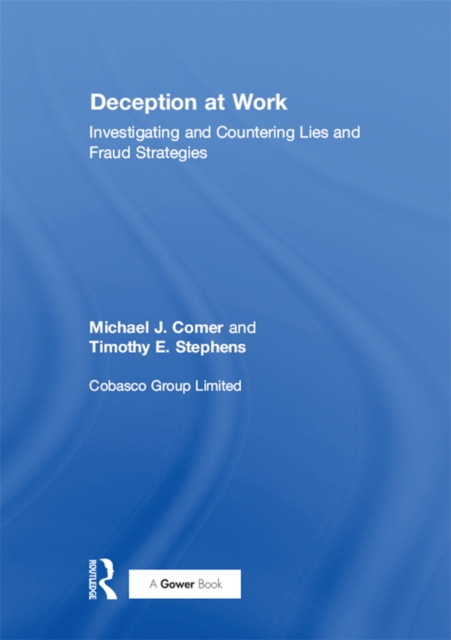 Deception at Work : Investigating and Countering Lies and Fraud Strategies, PDF eBook