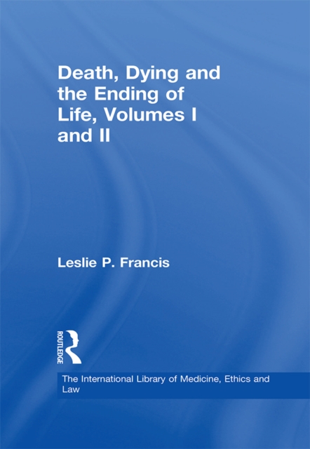 Death, Dying and the Ending of Life, Volumes I and II, EPUB eBook