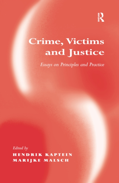 Crime, Victims and Justice : Essays on Principles and Practice, PDF eBook