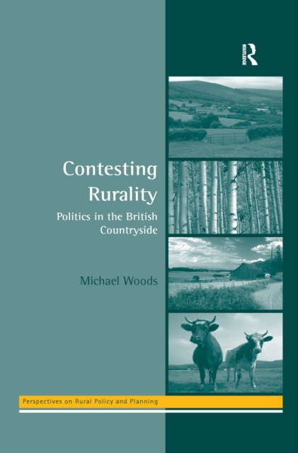 Contesting Rurality : Politics in the British Countryside, EPUB eBook