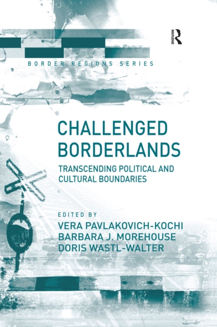 Challenged Borderlands : Transcending Political and Cultural Boundaries, EPUB eBook