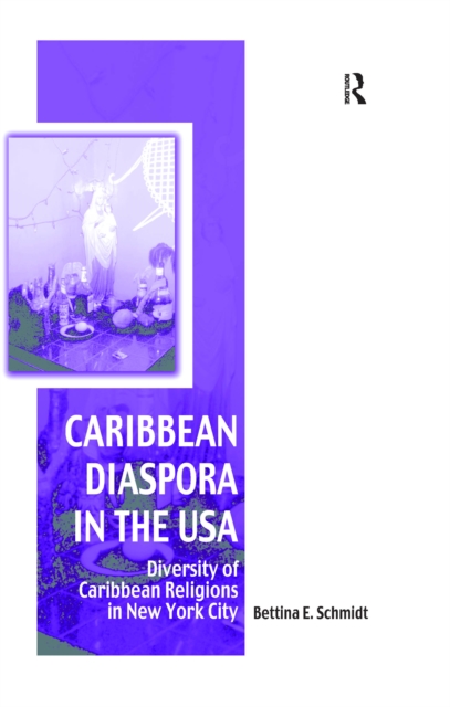 Caribbean Diaspora in the USA : Diversity of Caribbean Religions in New York City, PDF eBook