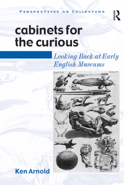 Cabinets for the Curious : Looking Back at Early English Museums, EPUB eBook
