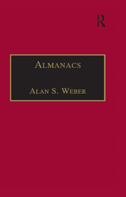 Almanacs : Printed Writings 1641–1700: Series II, Part One, Volume 6, PDF eBook