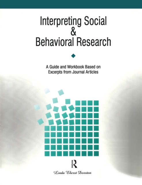 Interpreting Social and Behavioral Research : A Guide and Workbook Based on Excerpts from Journals, EPUB eBook