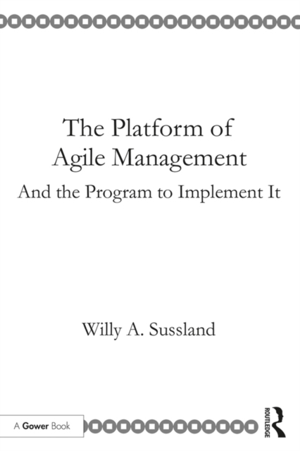 The Platform of Agile Management : And the Program to Implement It, PDF eBook