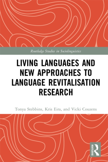 Living Languages and New Approaches to Language Revitalisation Research, EPUB eBook