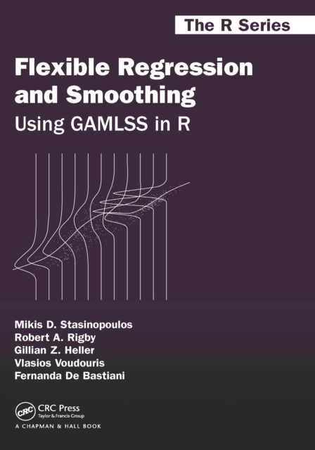 Flexible Regression and Smoothing : Using GAMLSS in R, EPUB eBook