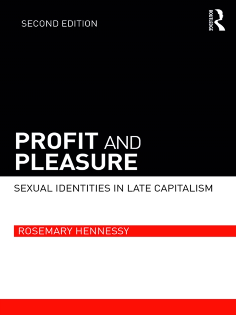 Profit and Pleasure : Sexual Identities in Late Capitalism, PDF eBook