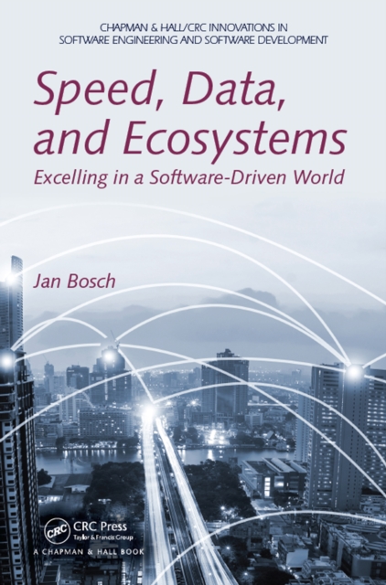 Speed, Data, and Ecosystems : Excelling in a Software-Driven World, PDF eBook