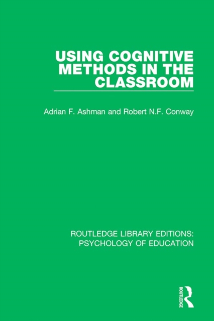 Using Cognitive Methods in the Classroom, EPUB eBook