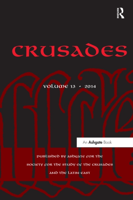 Crusades : Volume 13, PDF eBook