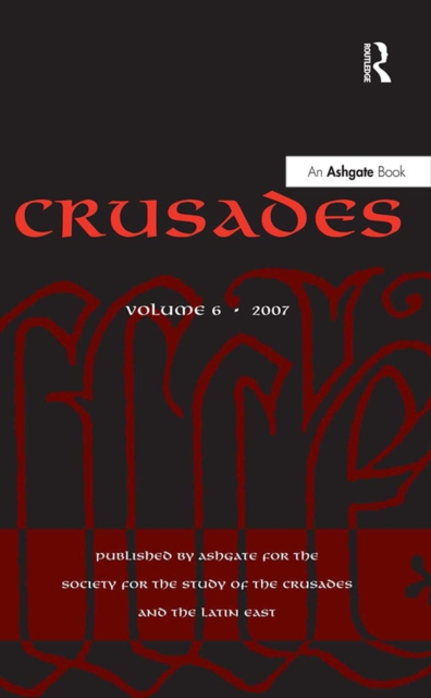 Crusades : Volume 6, PDF eBook