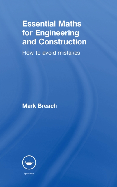Essential Maths for Engineering and Construction : How to Avoid Mistakes, PDF eBook