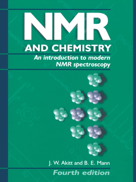 NMR and Chemistry : An introduction to modern NMR spectroscopy, Fourth Edition, EPUB eBook