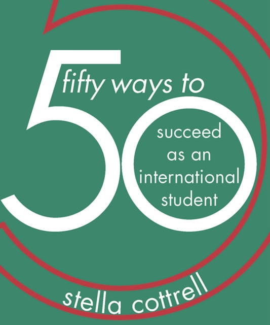 50 Ways to Succeed as an International Student, Paperback / softback Book