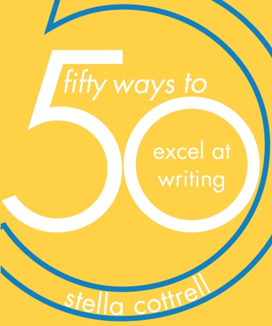 50 Ways to Excel at Writing, Paperback / softback Book