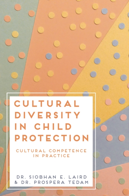 Cultural Diversity in Child Protection : Cultural Competence in Practice, EPUB eBook