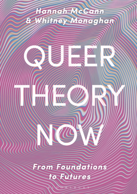 Queer Theory Now : From Foundations to Futures, EPUB eBook