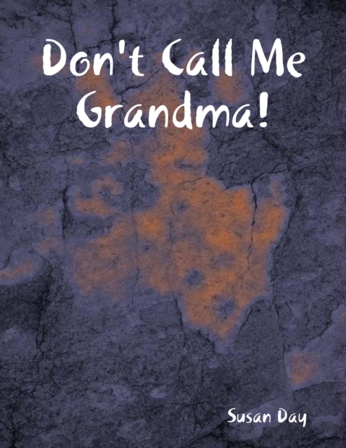 Don't Call Me Grandma!, EPUB eBook