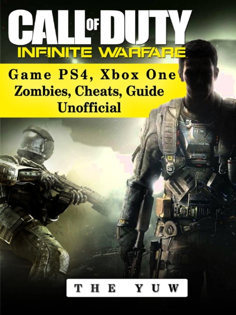 Call of Duty Infinite Warfare Game Ps4, Xbox One Zombies, Cheats, Guide Unofficial, EPUB eBook