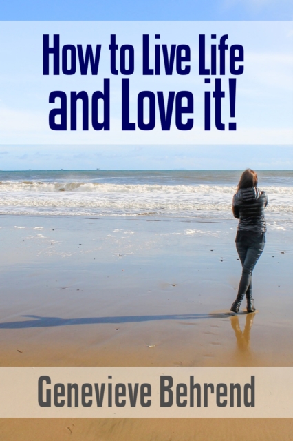 How to Live Life and Love it!, EPUB eBook