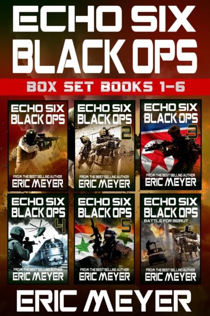 Echo Six: Black Ops - Box Set (Books 1-6), EPUB eBook