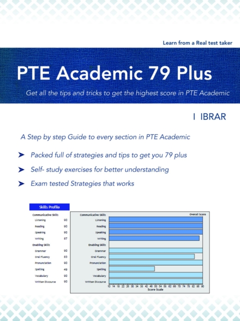PTE Academic 79 Plus : Your ultimate self Study Guide to Boost your PTE Academic Score, EPUB eBook