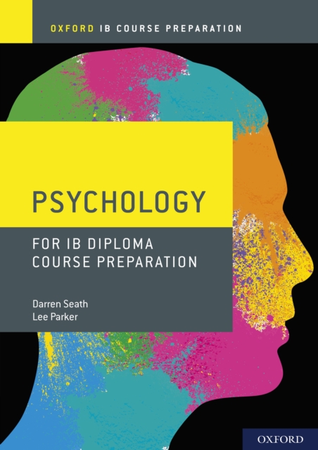 Oxford IB Course Preparation: Psychology for IB Diploma Course Preparation, PDF eBook