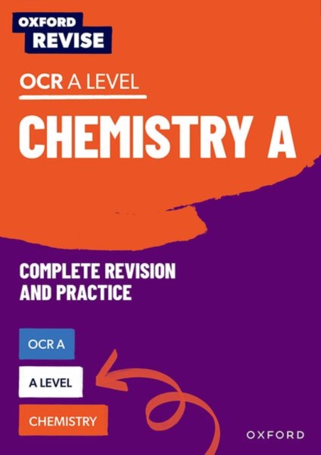 Oxford Revise: A Level Chemistry for OCR A Complete Revision and Practice, Multiple-component retail product Book