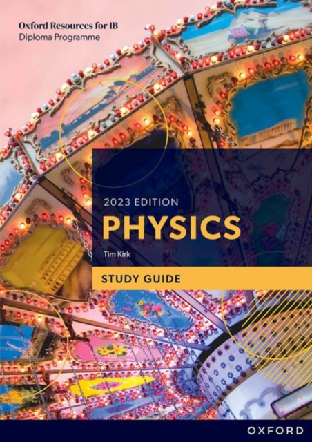 Oxford Resources for IB DP Physics: Study Guide, Paperback / softback Book