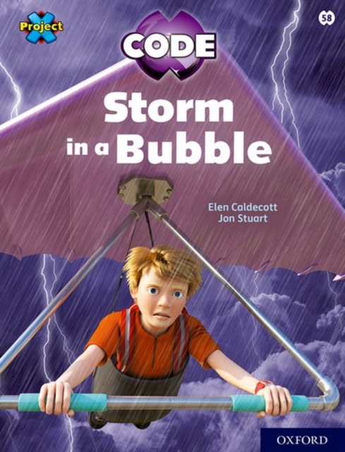 Project X CODE: White Book Band, Oxford Level 10: Sky Bubble: Storm in a Bubble, Paperback / softback Book
