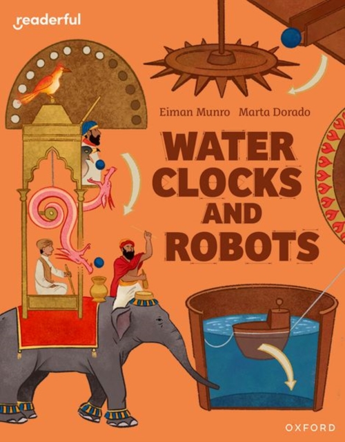 Readerful Independent Library: Oxford Reading Level 11: Water Clocks and Robots, Paperback / softback Book
