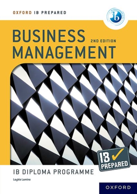 Oxford IB Diploma Programme: IB Prepared: Business Management 2nd edition, Paperback / softback Book
