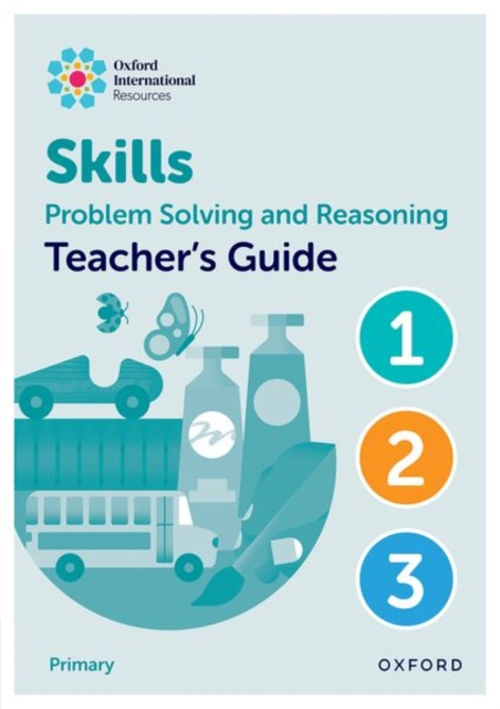 Oxford International Skills: Problem Solving and Reasoning: Teacher's Guide 1 - 3, Spiral bound Book