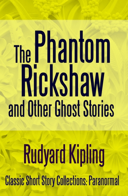 The Phantom Rickshaw and Other Ghost Stories, EPUB eBook