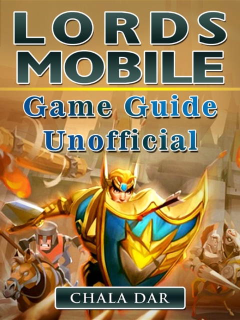 Lords Mobile Game Guide Unofficial, EPUB eBook