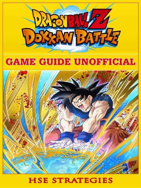Dragon Ball Z Dokan Battle Game Guide Unofficial, EPUB eBook