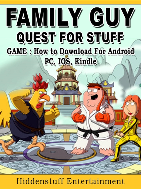 Family Guy Quest for Stuff Game : How to Download for Android, PC, iOS, Kindle, EPUB eBook