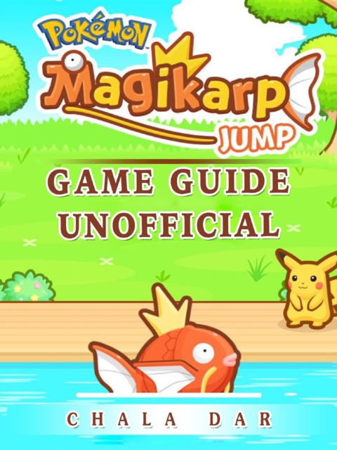 Pokemon Magikarp Jump Game Guide Unofficial, EPUB eBook