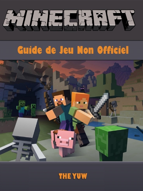 Minecraft Guide Jeu Non Officiel, EPUB eBook