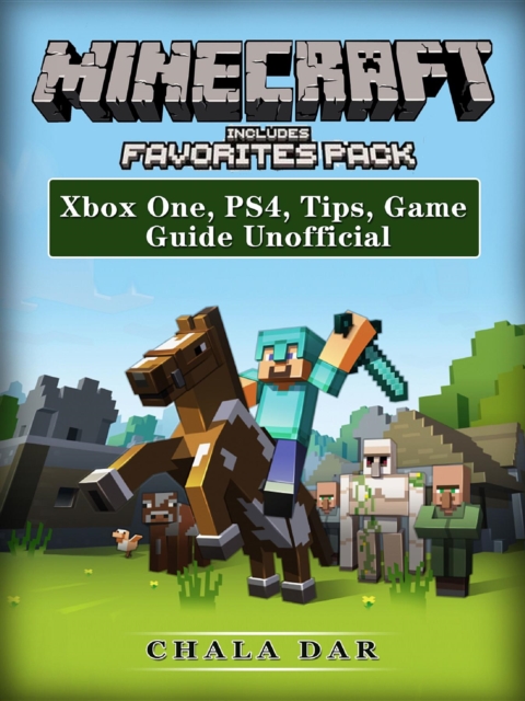 Minecraft Favorites Pack : Xbox One, PS4, Tips, Game Guide Unofficial, EPUB eBook