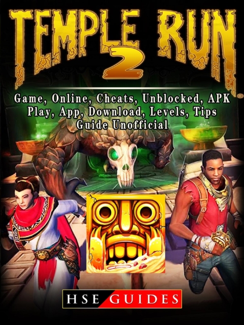 Temple Run 2, Game, Online, Cheats, Unblocked, APK, Play, App, Download, Levels, Tips, Guide Unofficial, EPUB eBook