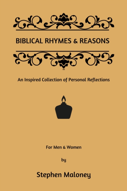 Biblical Rhymes & Reasons : An Inspired Collection of Personal Reflections, EPUB eBook