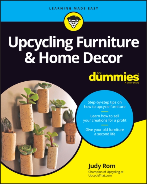 Upcycling Furniture & Home Decor For Dummies, Paperback / softback Book